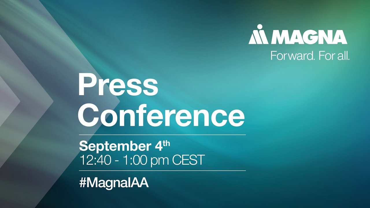 Magna IAA Press Conference: September 4th, 12:40-1:00pm CEST